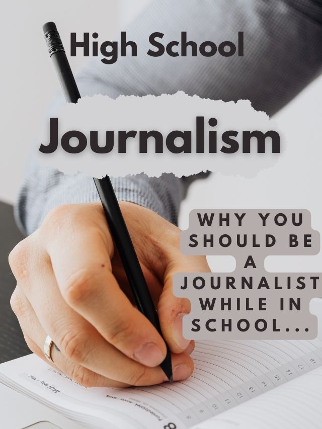 Why you should learn journalism while in school?